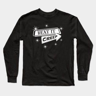 Beat It Creep Long Sleeve T-Shirt